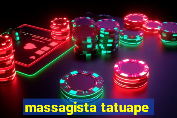 massagista tatuape